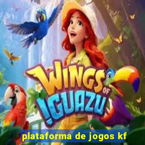 plataforma de jogos kf